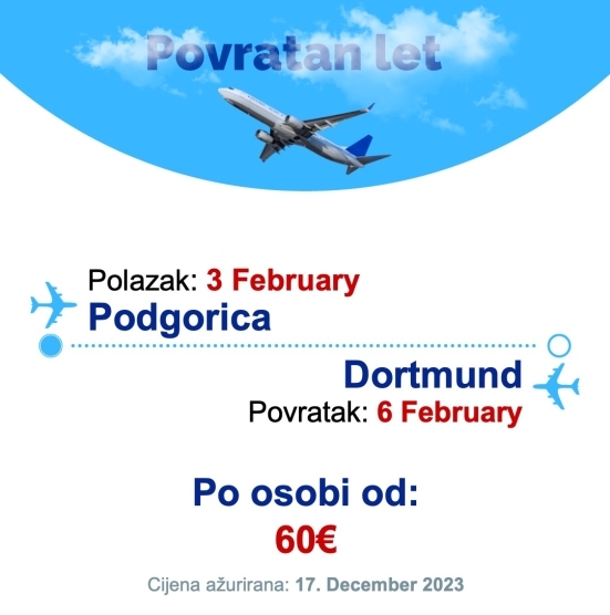3 February - 6 February | Podgorica - Dortmund