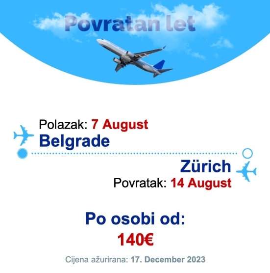 7 August - 14 August | Belgrade - Zürich