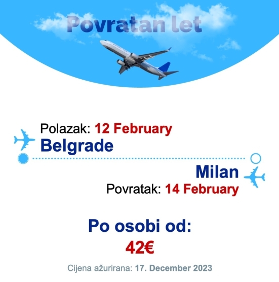 12 February - 14 February | Belgrade - Milan
