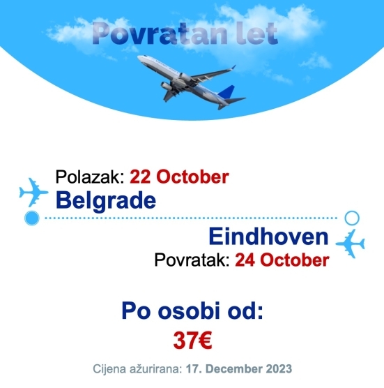 22 October - 24 October | Belgrade - Eindhoven