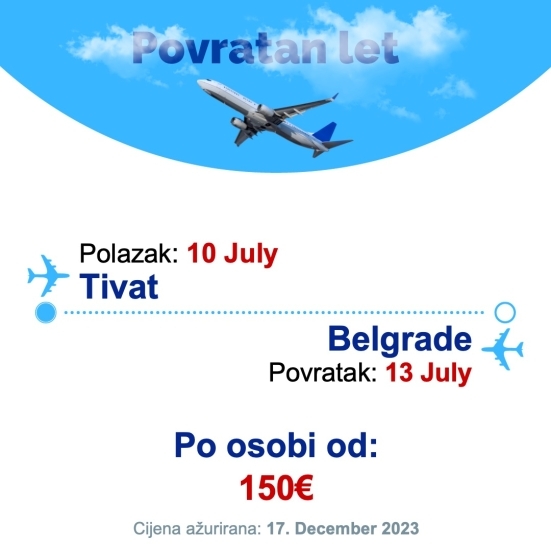 10 July - 13 July | Tivat - Belgrade