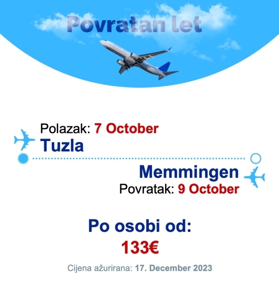 7 October - 9 October | Tuzla - Memmingen