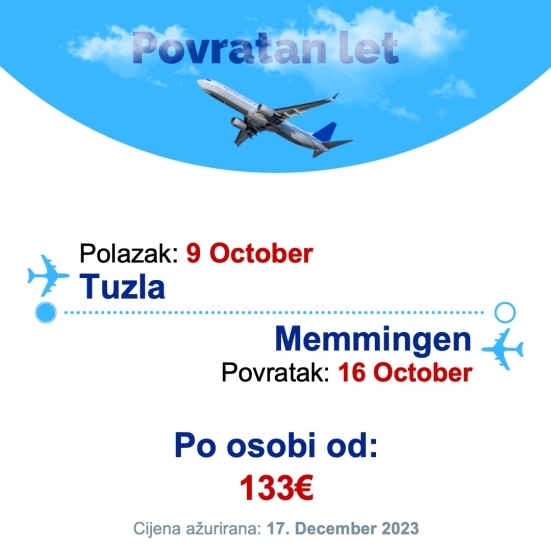 9 October - 16 October | Tuzla - Memmingen