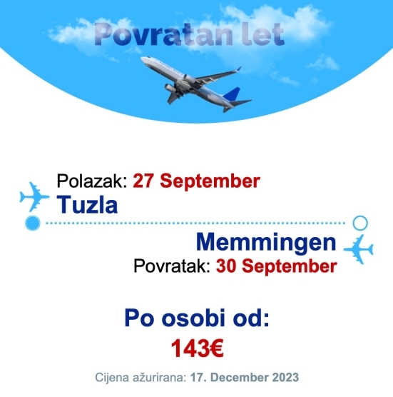 27 September - 30 September | Tuzla - Memmingen