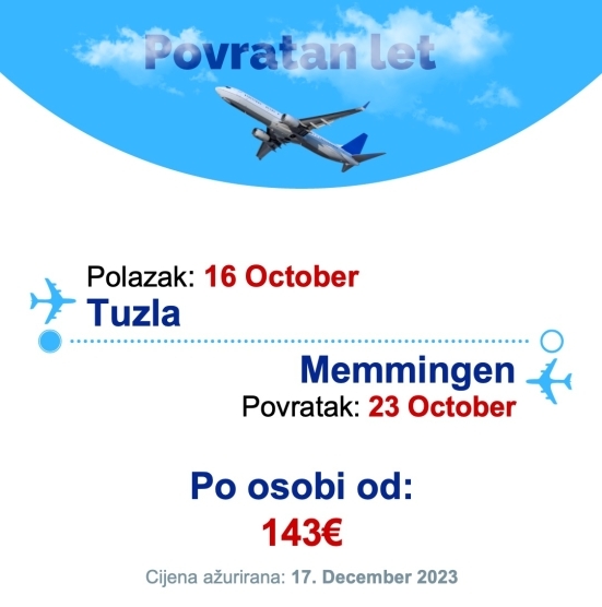 16 October - 23 October | Tuzla - Memmingen