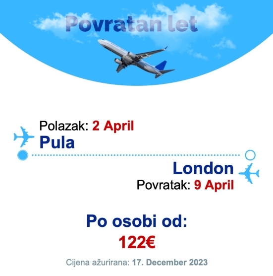 2 April - 9 April | Pula - London
