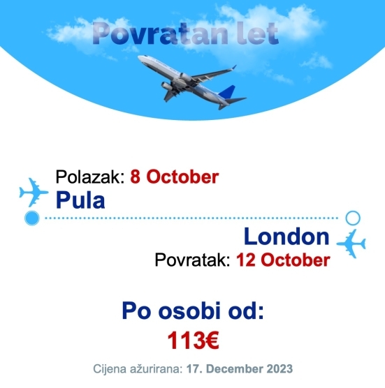 8 October - 12 October | Pula - London
