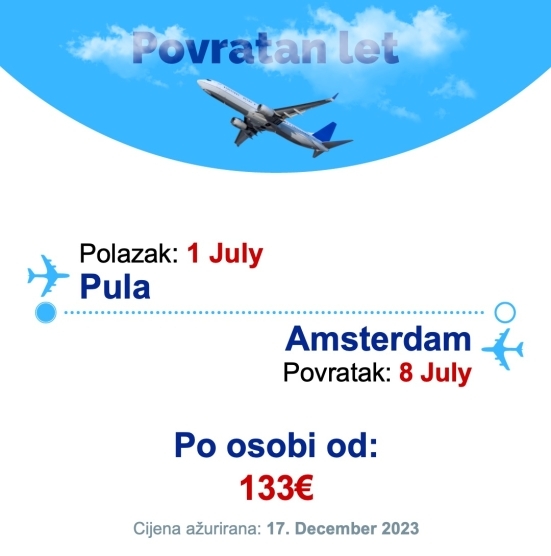 1 July - 8 July | Pula - Amsterdam