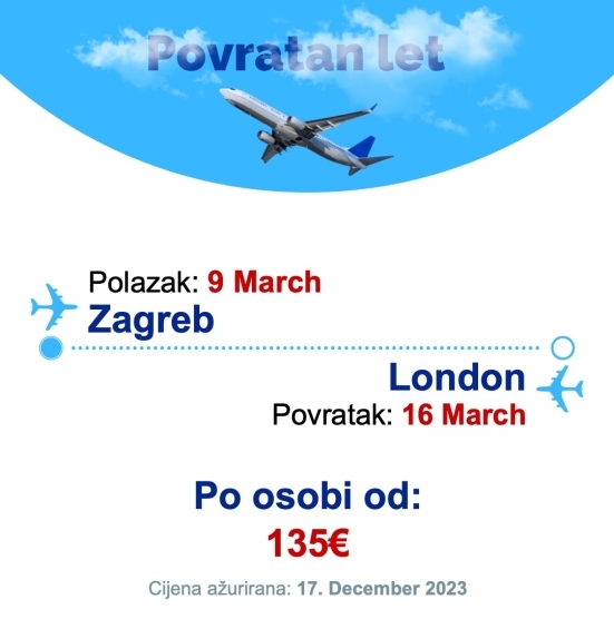 9 March - 16 March | Zagreb - London